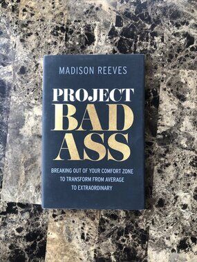 Project Badass: Breaking Out of Your Comfort Zone Madison Reeves 2021 HC DJ